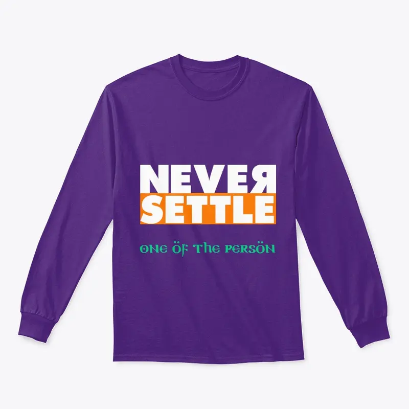 Never Settle